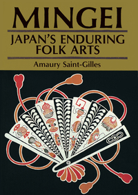 Titelbild: Mingei: Japan's Enduring Folk Arts 9780804816069