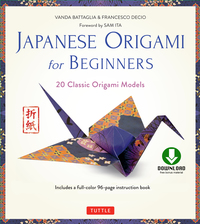 صورة الغلاف: Japanese Origami for Beginners Kit Ebook 9780804845434