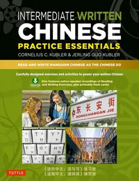 صورة الغلاف: Intermediate Written Chinese Practice Essentials 9780804840217