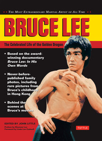 صورة الغلاف: Bruce Lee: The Celebrated Life of the Golden Dragon 9780804844079