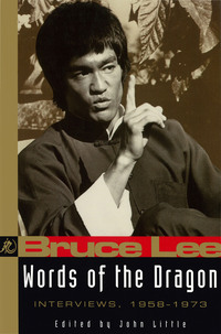 صورة الغلاف: Bruce Lee Words of the Dragon 9780804831338
