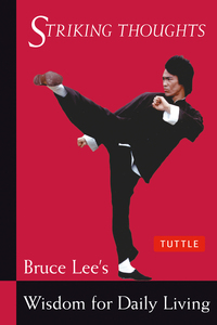 Cover image: Bruce Lee Striking Thoughts 9780804834711