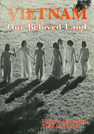 Imagen de portada: Vietnam, Our Beloved Land 9781462918225