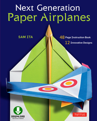 Cover image: Next Generation Paper Airplanes Ebook 9780804846097