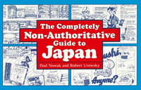 Cover image: Completely Non-Authoritative Guide to Japan 9784900737198