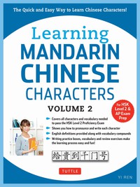 صورة الغلاف: Learning Mandarin Chinese Characters Volume 2 9780804844949
