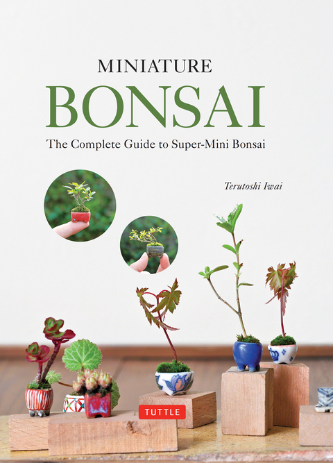 Miniature Bonsai: The Complete Guide to Super-Mini Bonsai - FULL INSTANT DOWNLOAD | PDF DOCX EPUB