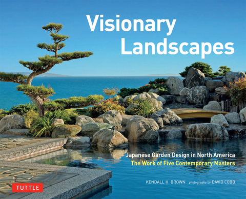 Visionary Landscapes: Japanese Garden Design in North America, The Work of Five Contemporary Masters - FULL INSTANT DOWNLOAD | PDF DOCX EPUB