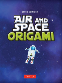 Imagen de portada: Air and Space Origami Ebook 9780804849241