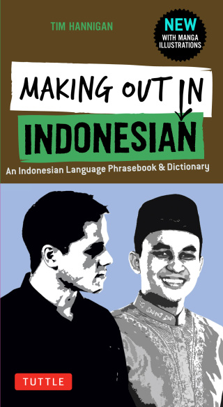 表紙画像: Making Out in Indonesian Phrasebook & Dictionary 9780804846912