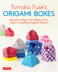 صورة الغلاف: Tomoko Fuse's Origami Boxes 9780804850063
