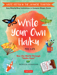 表紙画像: Write Your Own Haiku for Kids 9780804849296