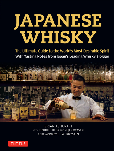 Japanese Whisky: The Ultimate Guide to the World's Most Desirable Spirit with Tasting Notes from Japan's Leading Whisky Blogger - FULL INSTANT DOWNLOAD | PDF DOCX EPUB