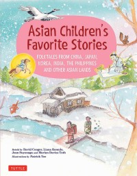صورة الغلاف: Asian Children's Favorite Stories 9780804850230