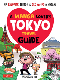 表紙画像: Manga Lover's Tokyo Travel Guide 9784805315477