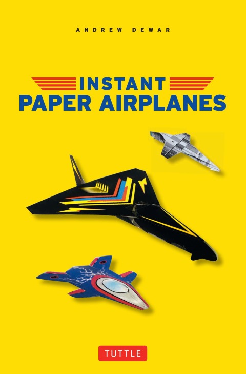 Instant Paper Airplanes Ebook: 12 Printable Airplanes You Tape Together and Fly! - FULL INSTANT DOWNLOAD | PDF DOCX EPUB