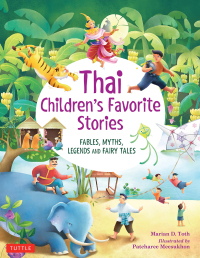 صورة الغلاف: Thai Children's Favorite Stories 9780804837088