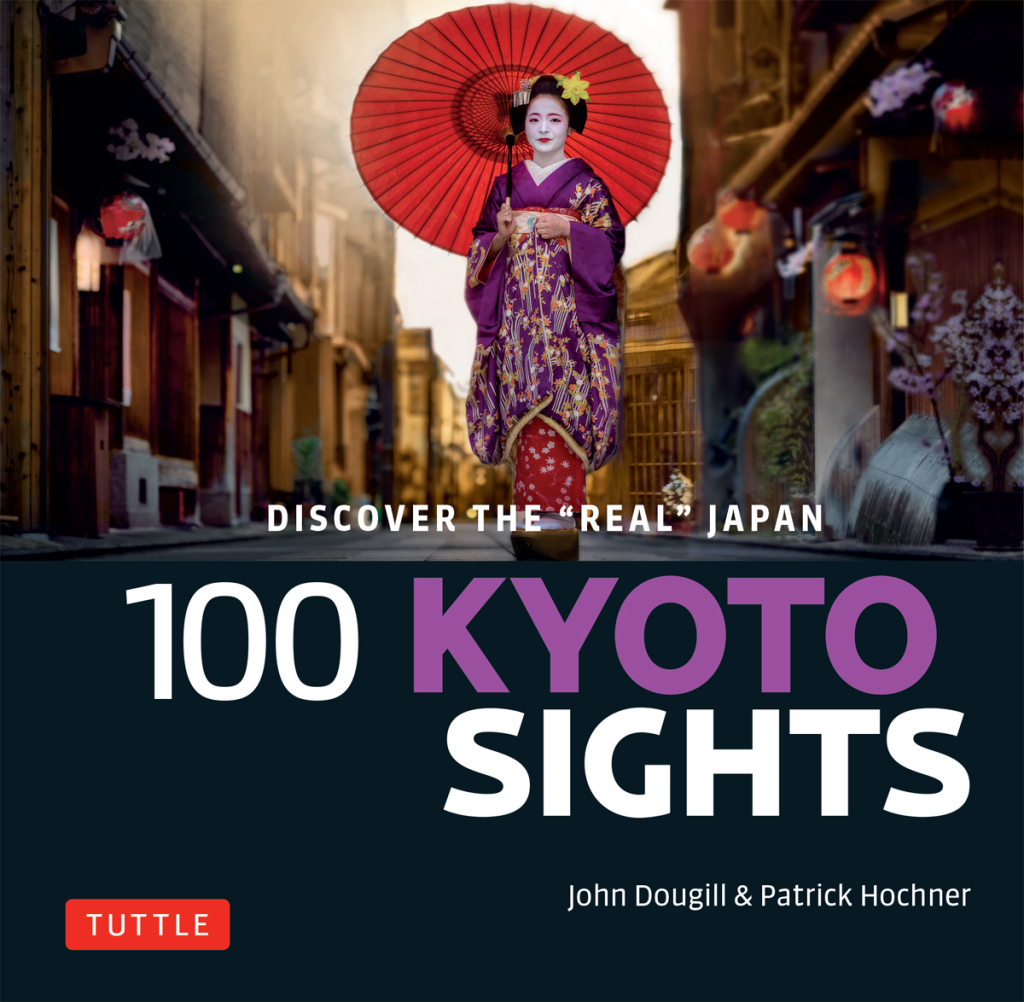 100 Kyoto Sights Discover the Real Japan