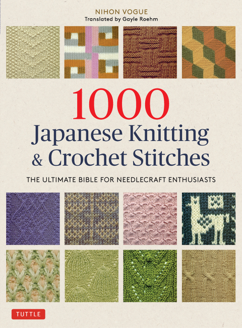 1000 Japanese Knitting & Crochet Stitches: The Ultimate Bible for Needlecraft Enthusiasts - FULL INSTANT DOWNLOAD | PDF DOCX EPUB
