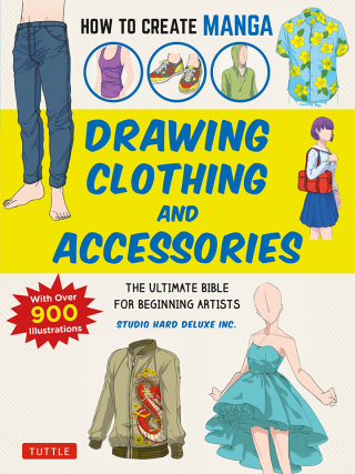 Cover image: How to Create Manga: Drawing Clothing and Accessories 9784805315637