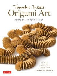 Imagen de portada: Tomoko Fuse's Origami Art 9784805315552