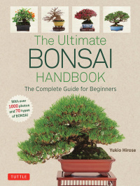 Cover image: Ultimate Bonsai Handbook 9784805315026