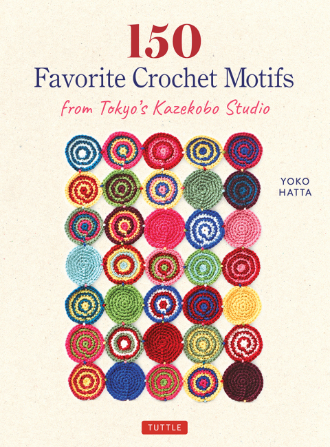 150 Favorite Crochet Motifs from Tokyo's Kazekobo Studio - FULL INSTANT DOWNLOAD | PDF DOCX EPUB