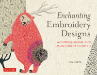 表紙画像: Enchanting Embroidery Designs 9784805316184