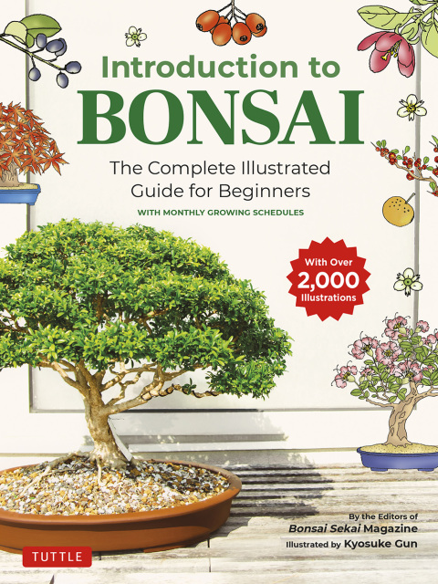 Introduction to Bonsai: The Complete Illustrated Guide for Beginners (with Monthly Growth Schedules and over 2,000 Illustrations) - FULL INSTANT DOWNLOAD | PDF DOCX EPUB
