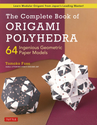 صورة الغلاف: Complete Book of Origami Polyhedra 9784805315941
