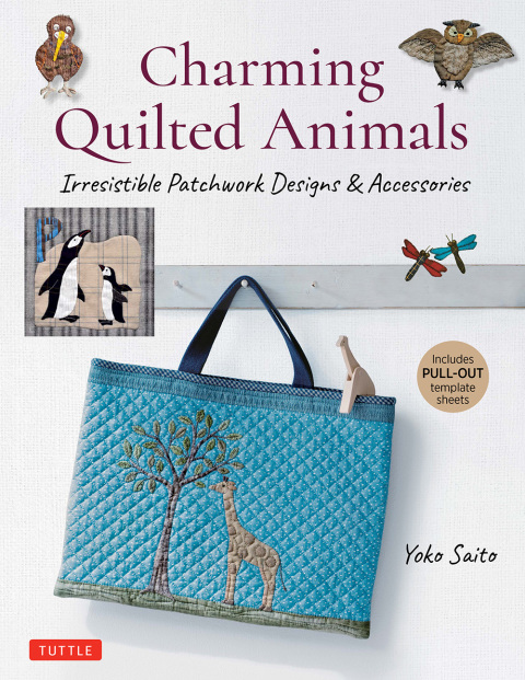 Charming Quilted Animals: Irresistible Patchwork Designs & Accessories (Includes Printable Template Sheets) - FULL INSTANT DOWNLOAD | PDF DOCX EPUB