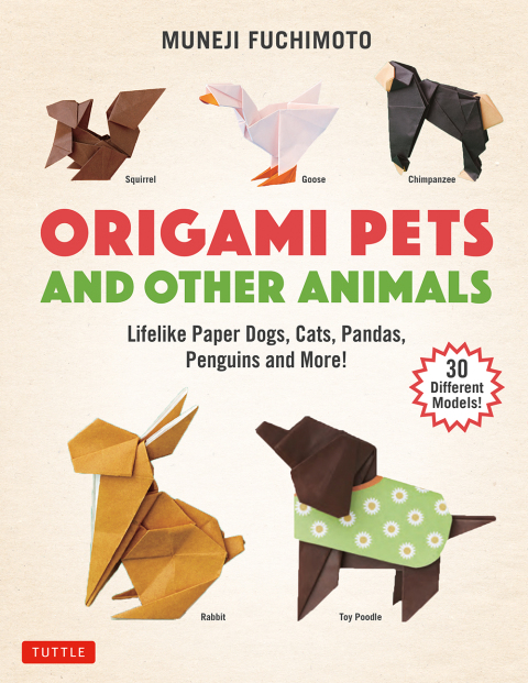 Origami Pets and Other Animals: Lifelike Paper Dogs, Cats, Pandas, Penguins and More! (30 Different Models) - FULL INSTANT DOWNLOAD | PDF DOCX EPUB