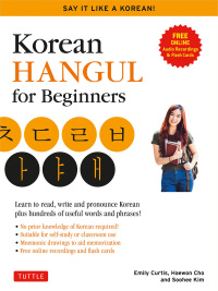 Omslagafbeelding: Korean Hangeul for Beginners: Say it Like a Korean 9780804852906