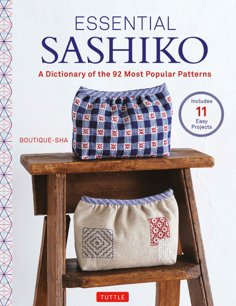 Essential Sashiko: 92 of the Most Popular Patterns (With 11 Projects and Actual Size Templates) - FULL INSTANT DOWNLOAD | PDF DOCX EPUB