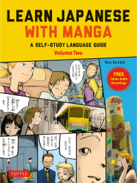 صورة الغلاف: Learn Japanese with Manga Volume Two 9784805316948