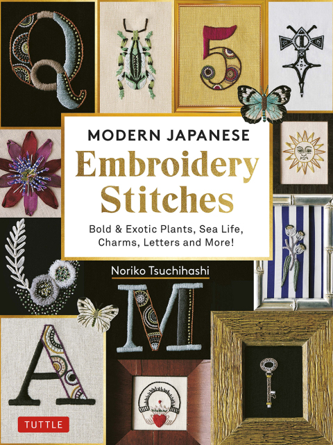 Modern Japanese Embroidery Stitches: Bold & Exotic Plants, Sea Life, Charms, Letters and More! (over 100 designs) - FULL INSTANT DOWNLOAD | PDF DOCX EPUB