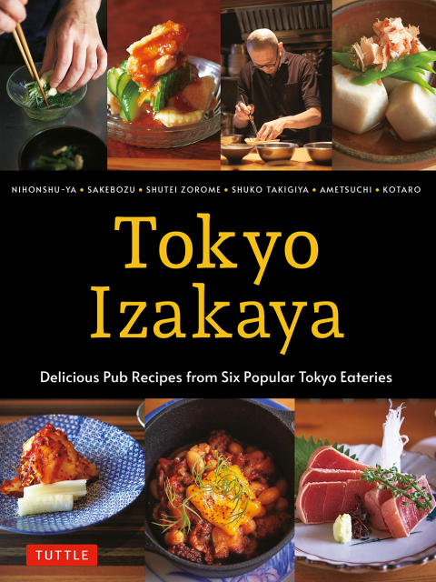 Tokyo Izakaya Cookbook: Delicious Pub Recipes from Six Popular Tokyo Eateries - FULL INSTANT DOWNLOAD | PDF DOCX EPUB