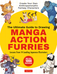 Cover image: Ultimate Guide to Drawing Manga Action Furries 9784805317037