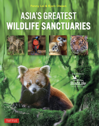 Cover image: Asia's Greatest Wildlife Sanctuaries 9780804856348