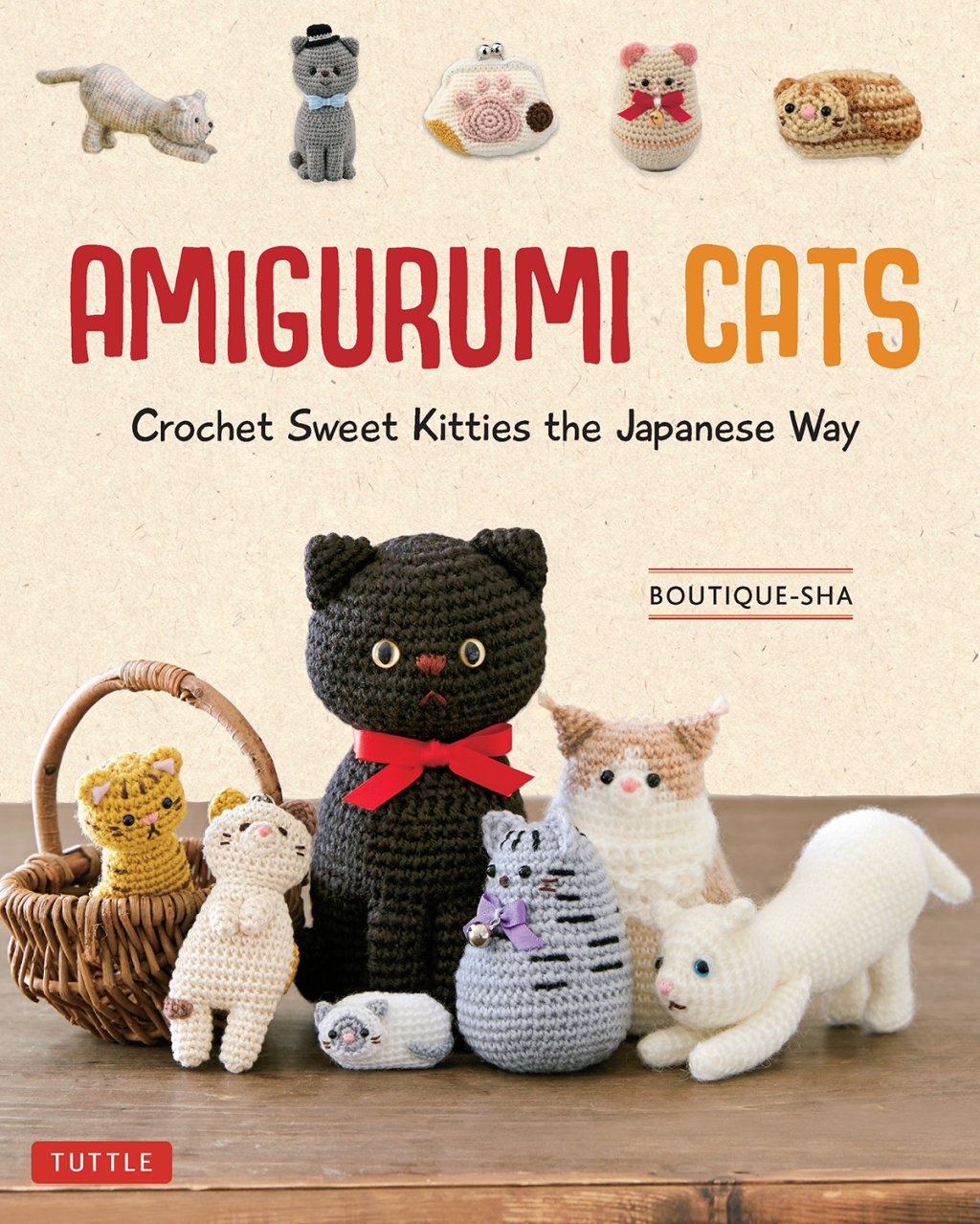 Amigurumi Cats Crochet Sweet Kitties the Japanese Way (24 Projects of Cats to Crochet)