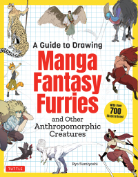 Cover image: Guide to Drawing Manga Fantasy Furries 9784805317341