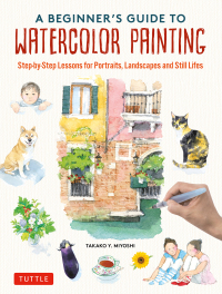 Cover image: Beginner's Guide to Watercolor Painting 9784805317488