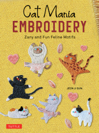 Omslagafbeelding: Cat Mania Embroidery 9780804856034