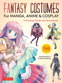 Cover image: Fantasy Costumes for Manga, Anime & Cosplay 9784805317495
