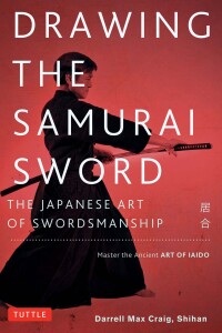 Cover image: Drawing the Samurai Sword 9780804850087