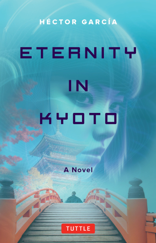 Cover image: Eternity in Kyoto: A Novel 9784805319109