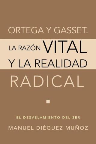 Cover image: Ortega y Gasset. La razón vital y la realidad radical 9781463347796