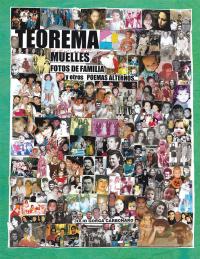 Cover image: Teorema Muelles Fotos De Familia Y Otros Poemas Alternos 9781463395476