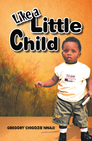 Cover image: Like a Little Child 9781463436650