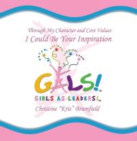 表紙画像: "Gals!" Girls as Leaders 9781425927752